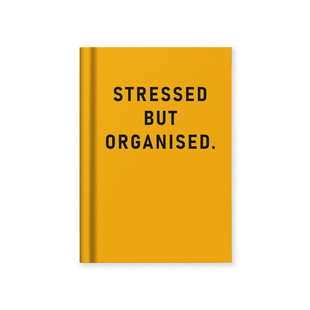 Stressed but Organised A7 Fabric Hardback Notebook