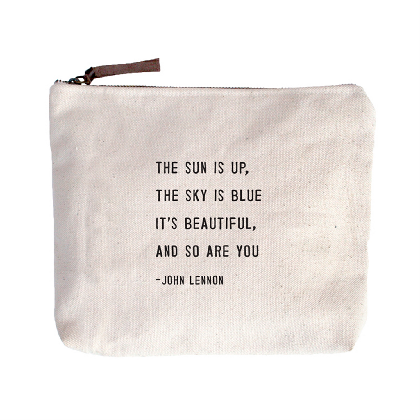Quote Pouch: The Sun is up...